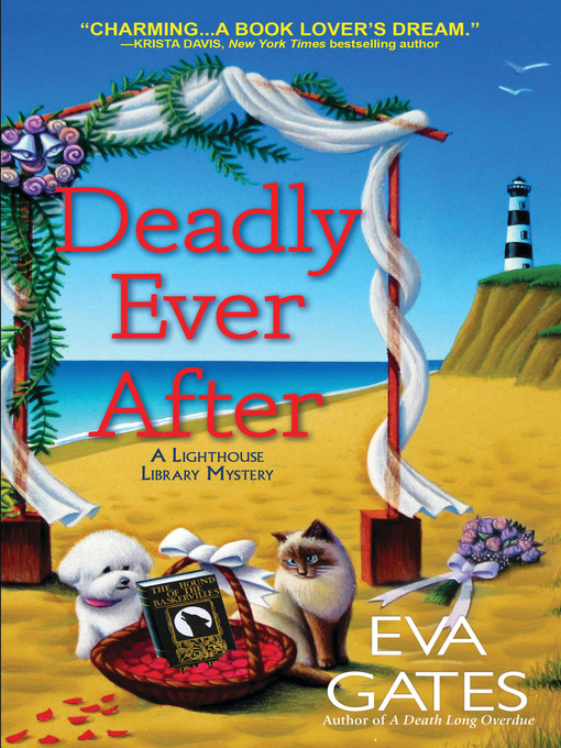 Title details for Deadly Ever After by Eva Gates - Available